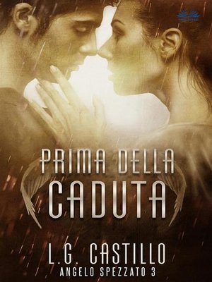 cover image of Prima Della Caduta (Angelo Spezzato #3)